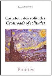 Carrefour des solitudes / Crossroads of solitudes