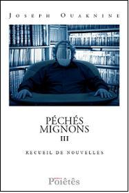 Péchés mignons III